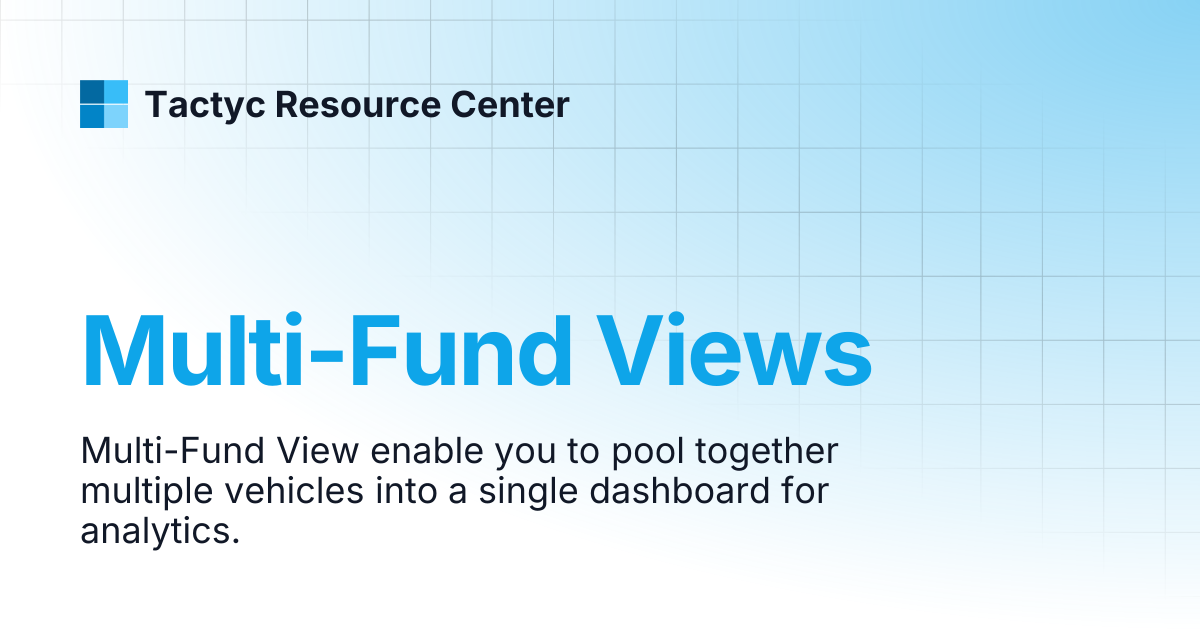 Multi-Fund Views | Tactyc Resource Center