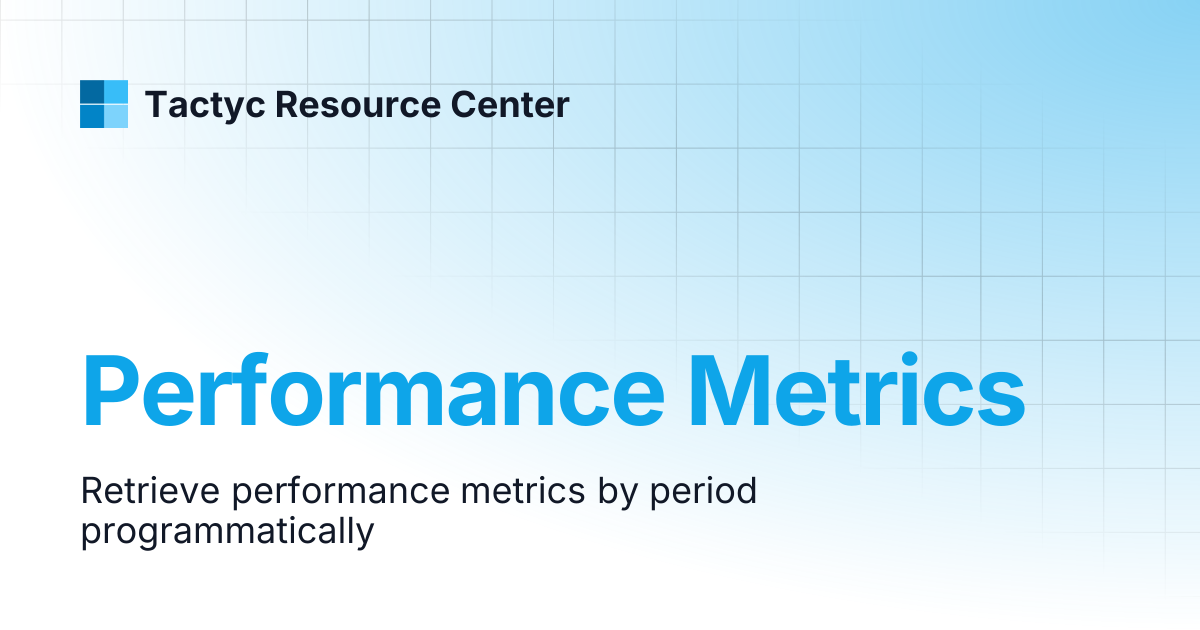 Performance Metrics | Tactyc Resource Center